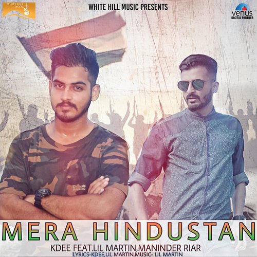 Mera Hindustan - K. Dee, Lil Martin, Maninder Riar