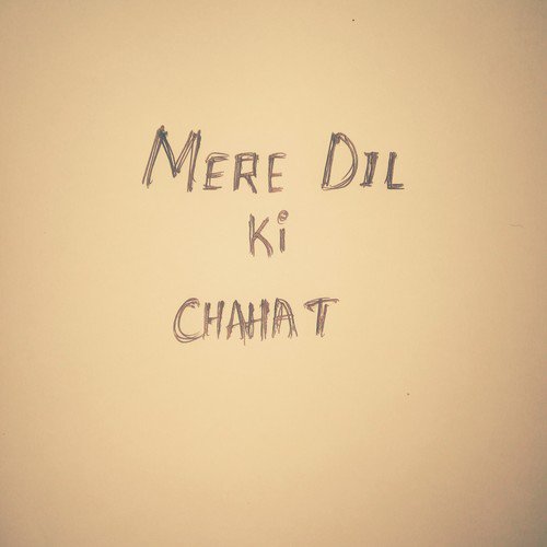 Mere Dil Ki Chahat - Koushik Murasing
