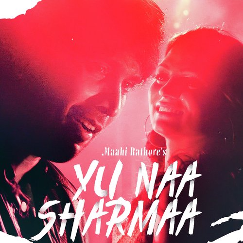 Yu Naa Sharmaa - Malik Sahab, Ujwal, Rishabh, Raavi