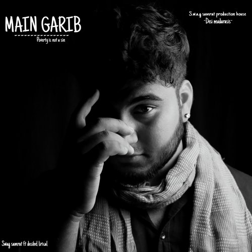 Main Garib - Swag Samrat
