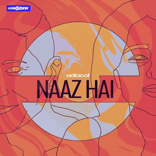 Naaz Hai - ADIACOT