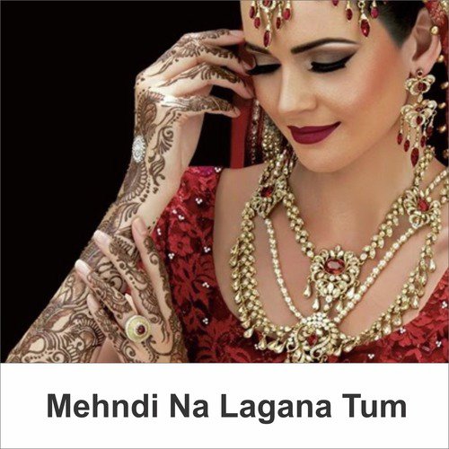 Mehndi Na Lagana Tum - Aziz Mohammad