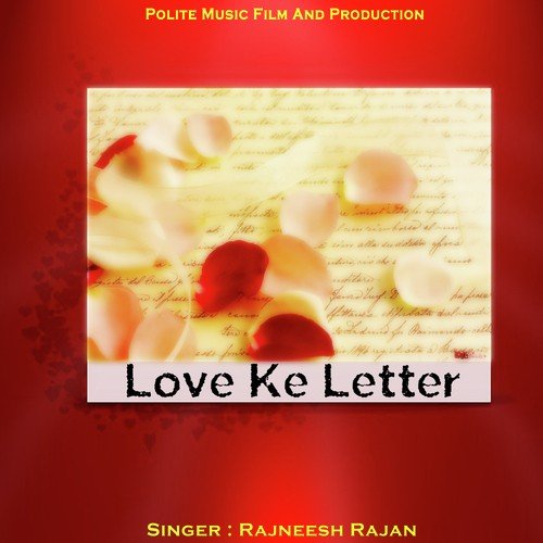 Love Ke Letter - Rajneesh Rajan