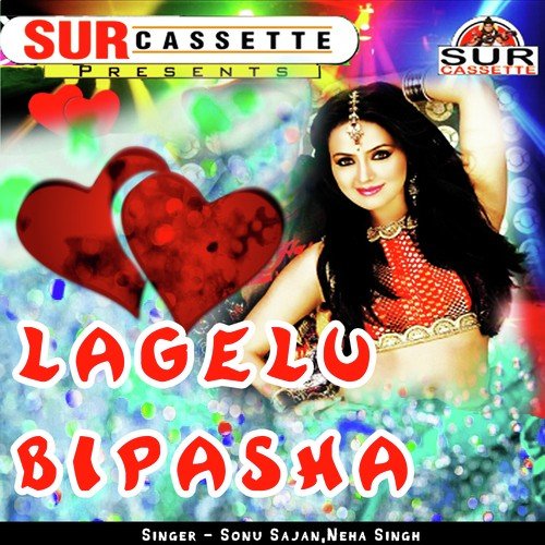 Lach Lach Kamar Lachke La - Sonu Sajan, Neha Singh