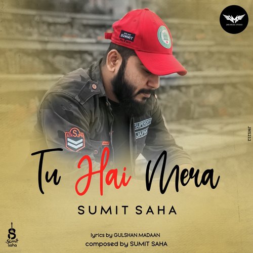 Tu Hai Mera - Sumit Saha