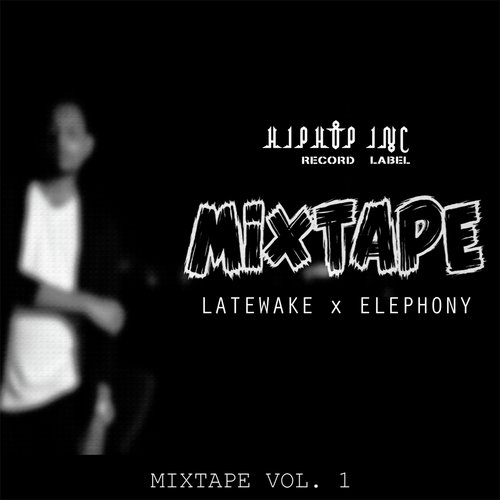 Mixtape, Vol. 1 - LATEWAKE, ELEPHONY
