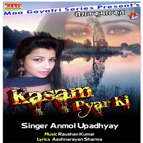 Kasam Pyar Ki - Anmol Upadhyay