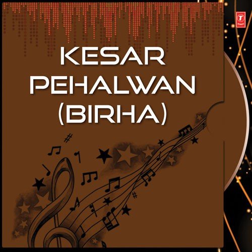 Kesar Pahalwan - Om Prakash Singh Yadav