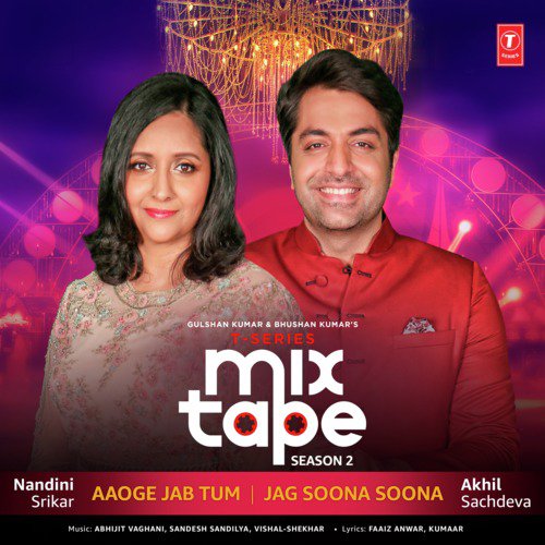 Aaoge Jab Tum-Jag Soona Soona (From T-Series Mixtape Season 2) - Nandini Srikar, Sandesh Sandilya, Abhijit Vaghani, Akhil Sachdeva, Vishal-Shekhar