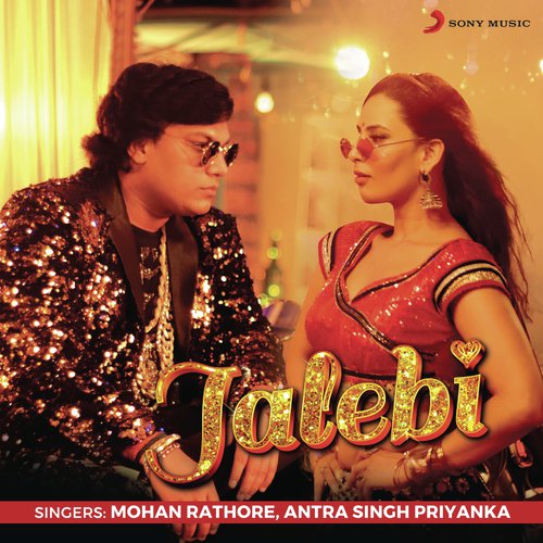 Jalebi - Mohan Rathore, Antra Singh Priyanka
