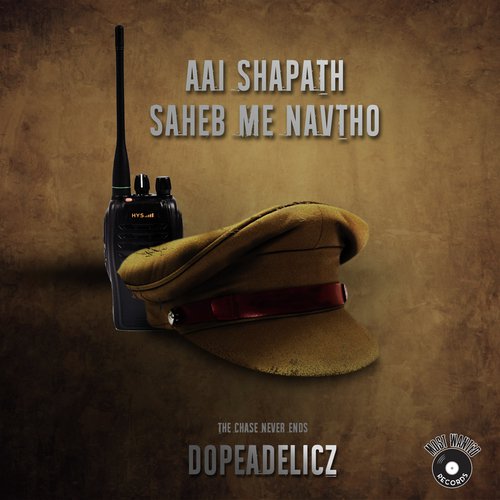 Aai Shapath Saheb Me Navtho - Dopeadelicz