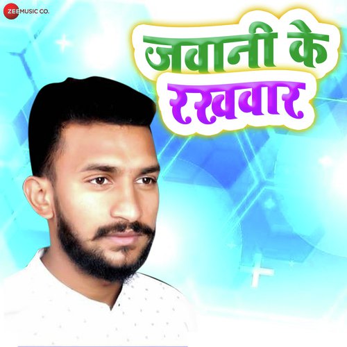 Jawaani K Rakhwaar - Arya Sharma