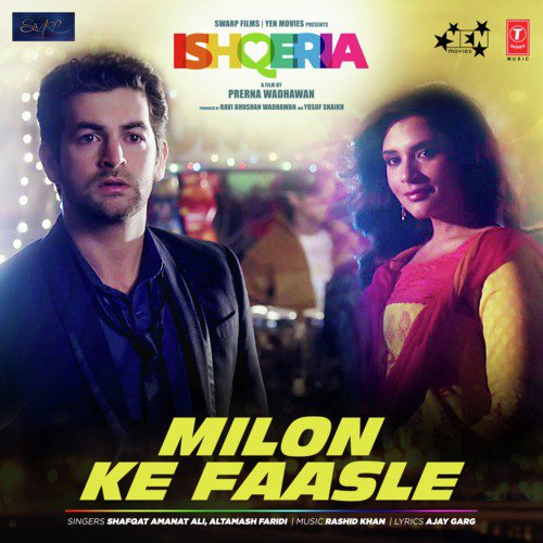 Milon Ke Faasle (From Ishqeria) - Shafqat Amanat Ali, Rashid Khan, Altamash Faridi