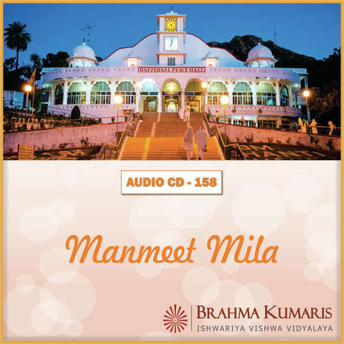 Manmeet Mila Jabase Mujhako - Brahma Kumaris
