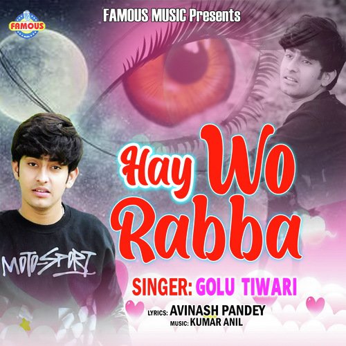 Hay Wo Rabba - Golu Tiwari