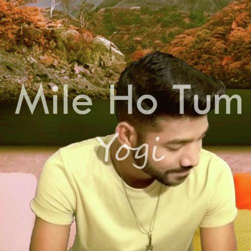 Mile Ho Tum - Yogi