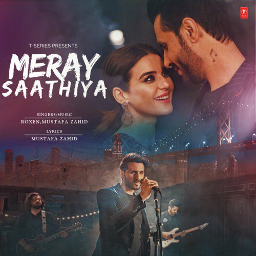 Meray Saathiya - Mustafa Zahid, Roxen