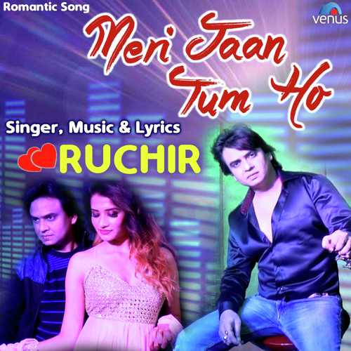 Meri Jaan Tum Ho - Ruchir