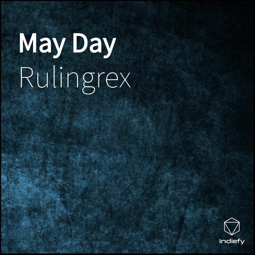 May Day - Rulingrex