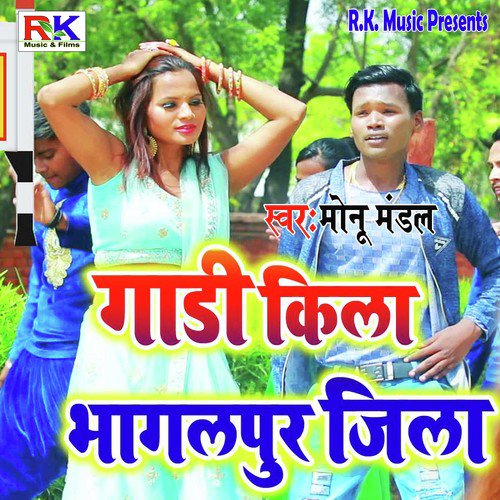Gaadi Kila Bhagalpur Jila - Monu Mandal