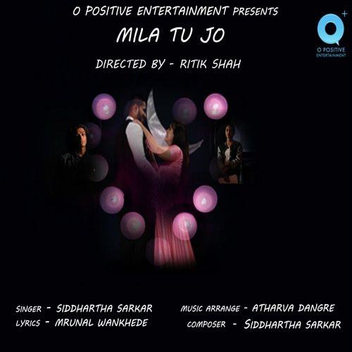 Mila Tu Jo - Siddhartha Sarkar