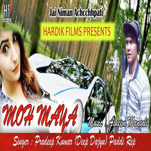 Moh Maya - Pradeep Kumar