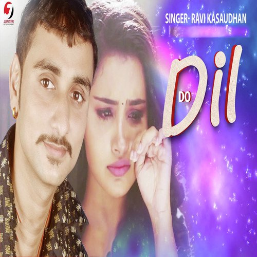 Do Dil - Ravi Kasaudhan