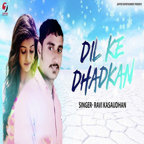 Dil Ke Dhadkan - Ravi Kasaudhan