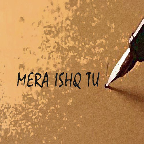 Mera Ishq Tu - Himanshu Tiwari