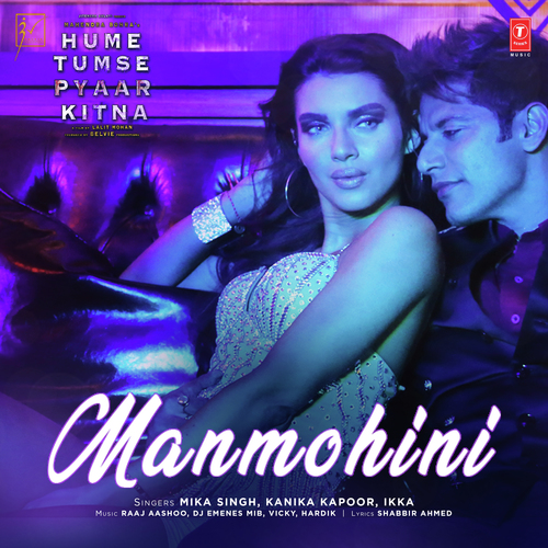 Manmohini (From Hume Tumse Pyaar Kitna) - Vishal Dadlani, Shreyas Puranik, Sanjay Leela Bhansali