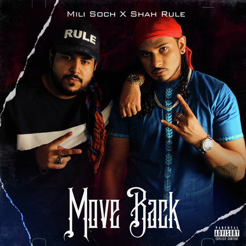 Move Back - Mili Soch, Shah RuLe