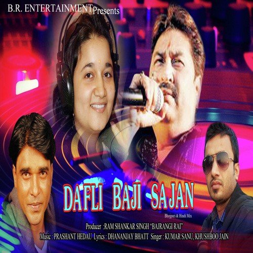 Dafli Baji Sajan - Kumar Sanu, Khushbu Jain