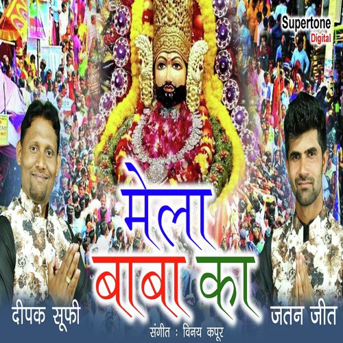 Mela Baba Ka - Deepak Sufi, Jatan jeet