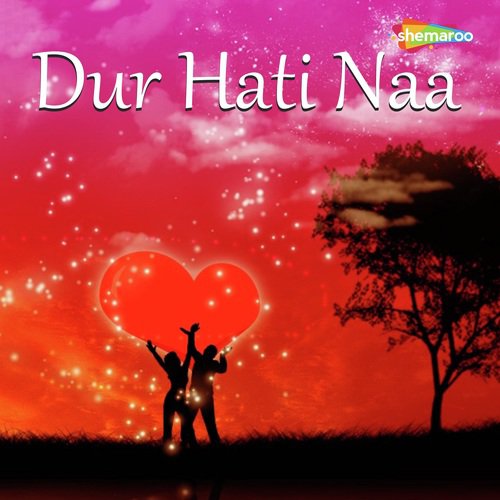 Dur Hati Naa - Badal Babli