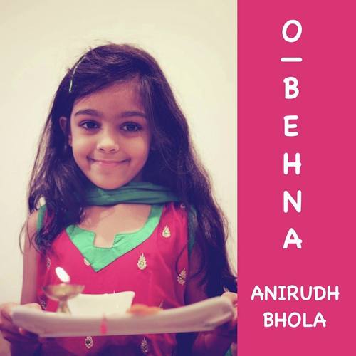 O Behna - Wrisha Dutta, Charan Singh Pathania