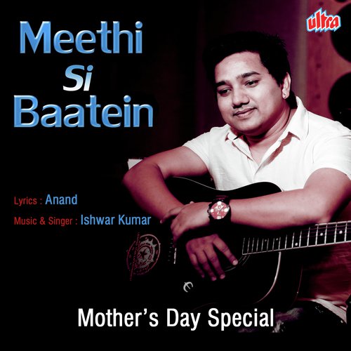 Meethi Si Baatein - Ishwar Kumar