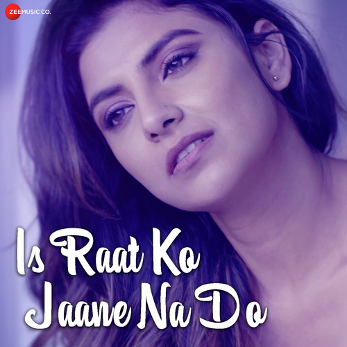 Is Raat Ko Jaane Na Do - Khesari Lal Yadav, Hunny B