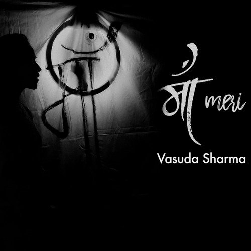 Maa Meri - Vasuda Sharma