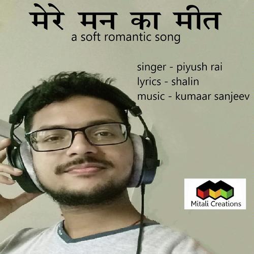 Mere Man Ka Meet - Piyush Rai