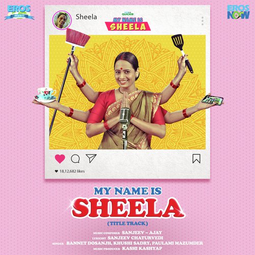 My Name Is Sheela - Sanjeev-Ajay