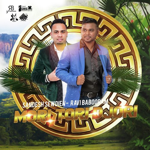 Mori Tori Djori (feat. Ravi Babooram) - Sandesh Sewdien, Ravi Babooram