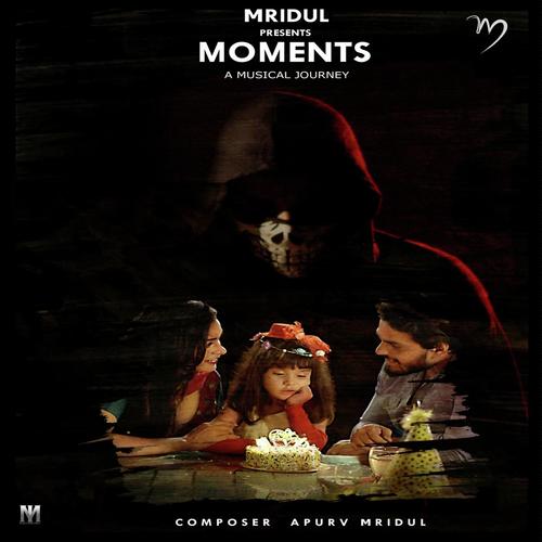 Moments - Apurv Mridul, Mridul Music, Mridul Music