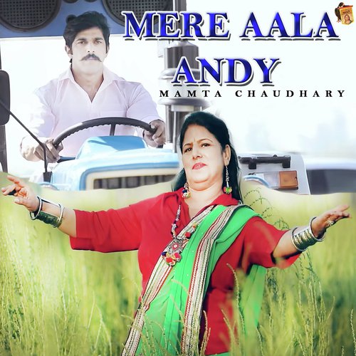 Mere Aala Andy - Mamta Chaudhary