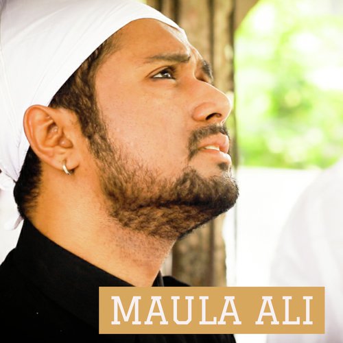 Maula Ali - Shouweick Dey