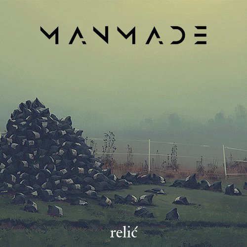 Manmade - Relic