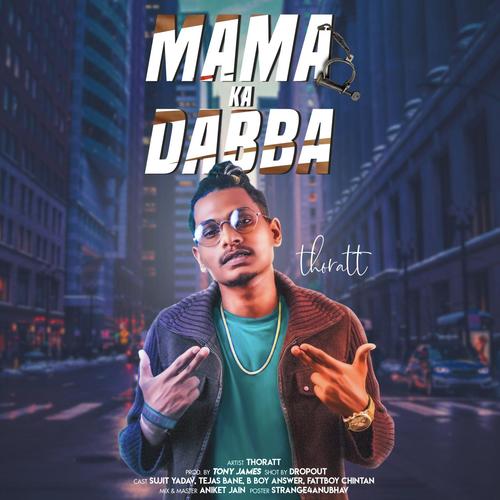 Mama Ka Dabba (Tony James) - Thoratt
