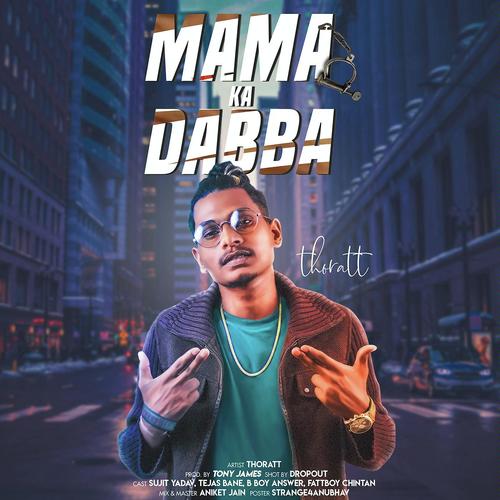 Mama Ka Dabba - Thoratt
