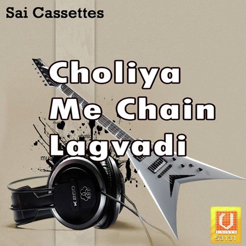 Choli Me Rakhan - Upender Akela