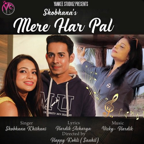 Mera Har Pal - Shobhana Khithani