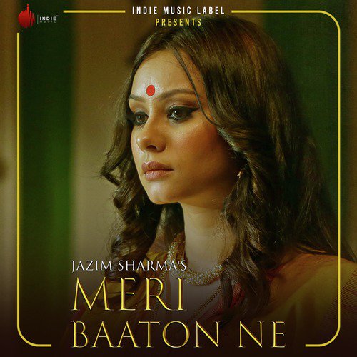 Meri Baaton Ne - Jazim Sharma